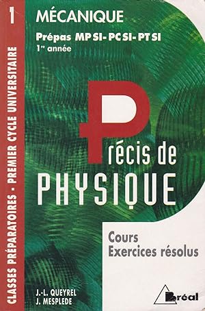 Image du vendeur pour Prcis de physique - cours, exercices rsolus - Mcanique MPSI - PCSI - PTSI 1re anne mis en vente par Pare Yannick