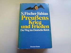 Seller image for Preussens Krieg und Frieden: Der Weg ins Deutsche Reich for sale by Goldstone Rare Books