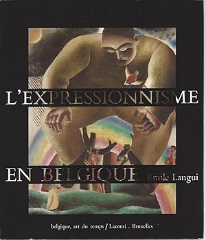 L'Expressionnisme en Belgique. Traduit du Neerlandais