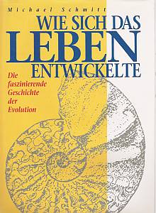 Bild des Verkufers fr Wie sich das Leben entwickelte zum Verkauf von Leserstrahl  (Preise inkl. MwSt.)
