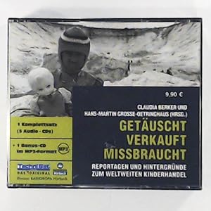 Seller image for Getuscht, verkauft, missbraucht. Reportagen und Hintergrnde zum weltweiten Kinderhandel for sale by Leserstrahl  (Preise inkl. MwSt.)