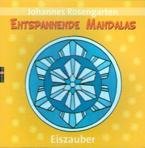 Bild des Verkufers fr Entspannende Mandalas - Eiszauber zum Verkauf von Leserstrahl  (Preise inkl. MwSt.)