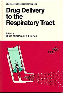 Drug Delivery to Respiratory Tract (Ellis Horwood Series in Biomedicine)