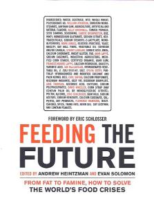 Bild des Verkufers fr Feeding the Future: From Fat to Famine, How to Solve the World's Food Crises (Ingenuity Project) zum Verkauf von Leserstrahl  (Preise inkl. MwSt.)