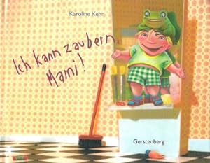 Seller image for Ich kann zaubern, Mami! for sale by Leserstrahl  (Preise inkl. MwSt.)