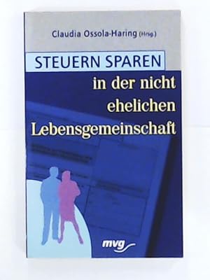 Imagen del vendedor de Steuern sparen in der nicht ehelichen Lebensgemeinschaft a la venta por Leserstrahl  (Preise inkl. MwSt.)