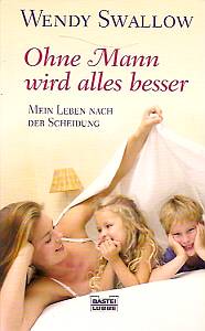 Seller image for Ohne Mann wird alles besser for sale by Leserstrahl  (Preise inkl. MwSt.)