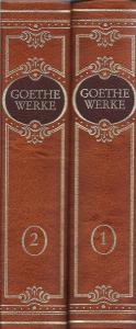 Johann Wolfgang Goethe - Werke in zwei Bänden (Band 1 & Band 2)