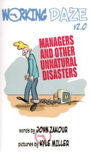 Image du vendeur pour Working Daze V2.0: Managers and Other Unnatural Disasters mis en vente par Leserstrahl  (Preise inkl. MwSt.)