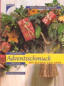 Seller image for Adventsschmuck mit Blumen und Grn for sale by Leserstrahl  (Preise inkl. MwSt.)