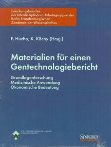 Seller image for Materialien fr einen Gentechnologiebericht: Grundlagenforschung - Medizinische Anwendung - konomische Betreuung for sale by Leserstrahl  (Preise inkl. MwSt.)