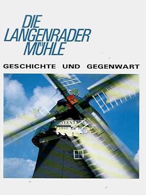 Immagine del venditore per Die Langenrader Mhle : Geschichte und Gegenwart venduto da Leserstrahl  (Preise inkl. MwSt.)
