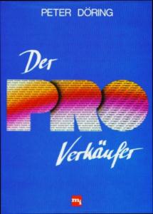 Seller image for Der PRO - Verkufer. Positiv - respektiert - optimiert for sale by Leserstrahl  (Preise inkl. MwSt.)