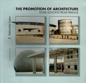 Seller image for The Promotion of Architecture--Some Lessons from France for sale by Leserstrahl  (Preise inkl. MwSt.)