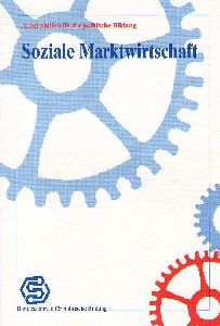 Seller image for Soziale Marktwirtschaft. Arbeitshilfen fr die politische Bildung. for sale by Leserstrahl  (Preise inkl. MwSt.)