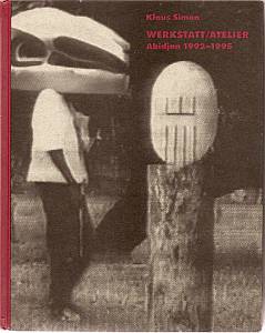 Bild des Verkufers fr Werkstatt, Atelier Abidjan 1992 - 1995 Wilhelm-Lehmbruck-Museum Duisburg, 23. April - 28. Mai 1995, Stdtische Museen Heilbronn, 15. Juli - 24. September 1995. Gesamttitel: Heilbronner Museumskatalog / Stdtische Museen Heilbronn; Nr. 56 zum Verkauf von Leserstrahl  (Preise inkl. MwSt.)