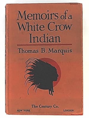 MEMOIRS of a WHITE CROW INDIAN