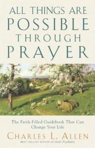 Bild des Verkufers fr All Things Are Possible Through Prayer: The Faith-Filled Guidebook That Can Change Your Life zum Verkauf von Leserstrahl  (Preise inkl. MwSt.)