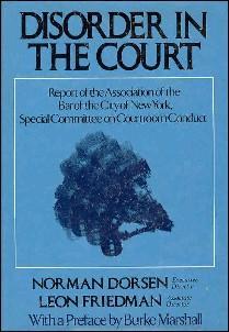 Image du vendeur pour DISORDER IN THE COURT: Report of the Association of the Bar of the City of New York, Special Committee on Courtroom Conduct mis en vente par 100POCKETS