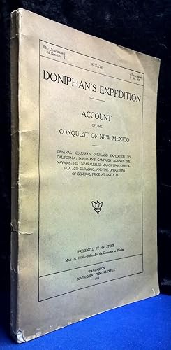 Doniphan's Expedition Account of the Conquest of New Mexico (63d Congress, 2d Session, Senate, Do...