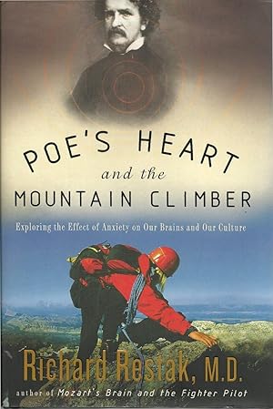 Seller image for Poe's Heart and the Mountain Climber: Exploring the Effect of Anxiety on Our Brains and Our Culture for sale by Lincbook