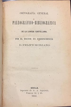 Bild des Verkufers fr Ortografa General Paleogrfico-Bibliogrfica de la Lengua Castellana zum Verkauf von Librera Garca Prieto