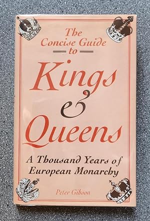 The Concise Guide to Kings and Queens