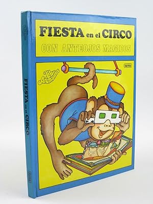 Imagen del vendedor de FIESTA EN EL CIRCO CON ANTEOJOS MAGICOS a la venta por Stella & Rose's Books, PBFA