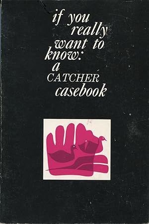 Bild des Verkufers fr If You Really Want To Know: A Catcher Casebook zum Verkauf von Kenneth A. Himber
