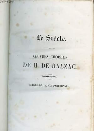 Imagen del vendedor de SCENES DE LA VIE PRIVEE - 3eme serie / SCENES DE LA VIE PARISIENNE / TOME PREMIER : Histoire des treize - Le pere Goriot - Cesar Birotteau - LA maison Nucingen - Pierre Grassou - Les employs. a la venta por Le-Livre