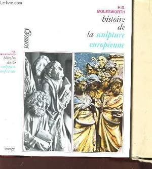 Seller image for HISTOIRE DE LA SCULPTURE EUROPEENNE de l'epoque romane a Rodin for sale by Le-Livre