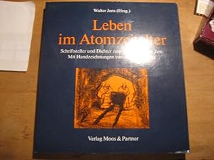 Bild des Verkufers fr Leben im Atomzeitalter. Schriftsteller und Dichter zum Thema unserer Zeit. Mit 8 Handzeichnungen von Alfred Hrdlicka. zum Verkauf von Antiquariat Hecht