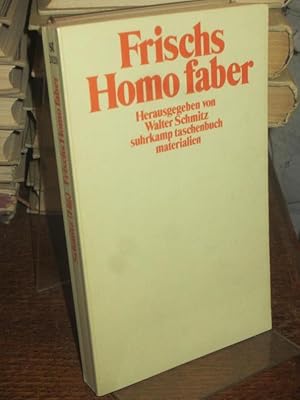 Frischs "Homo faber". Herausgegeben von Walter Schmitz.