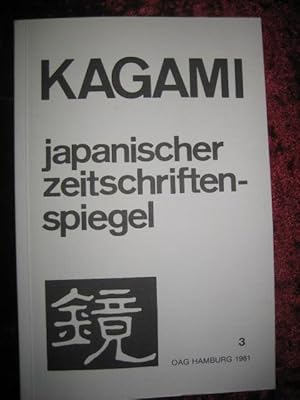 Kagami - Japanischer Zeitschriftenspiegel. Neue Folge, Jahrgang VIII, Heft 3, 1981.