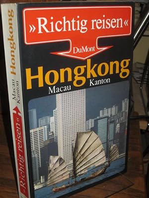 Hongkong, Macau, Kanton. DuMont Richtig reisen.