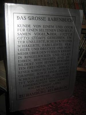 Imagen del vendedor de Das groe Rabenbuch. Das groe Rabenbuch. Kunde von einem und Cour fr einen seltenen und seltsamen Vogel, der, Victor Otto Stomps geheissen, unter uns lebte, schluckte und schkerte, fabulierte, verlegte und druckte und nunmehr ber den Trmen kreist in Ringelsocken und allen Ehren, beschrieben und bebildert von seinen berhmten Freunden, versehen mit einer sorgfltigen Bibliographie, sowie einer akustischen Leseprobe. Kunde von einem und Courfr einen seltenen und seltsamen Vogel, der Victor Otto Stomps geheissen, unter uns lebte, schluckte und schkerte, fabulierte, verlegte und druckte und nunmehr ber den Trmen a la venta por Altstadt-Antiquariat Nowicki-Hecht UG