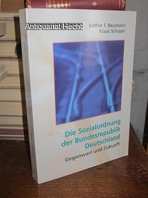 Seller image for Die Sozialordnung der Bundesrepublik Deutschland. Gegenwart und Zukunft. for sale by Altstadt-Antiquariat Nowicki-Hecht UG