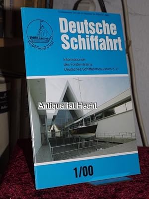 Deutsche Schiffahrt 1/00. Informationen des Fördervereins Deutsches Schiffahrtsmuseum e.V.