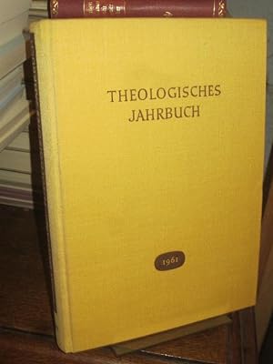 Theologisches Jahrbuch 1961. Herausgegeben von Albert Dänhardt.