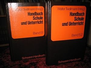Handbuch Schule und Unterricht Band 5.1 + 5.2: Schule und Unterricht unter dem Aspekt der didakti...