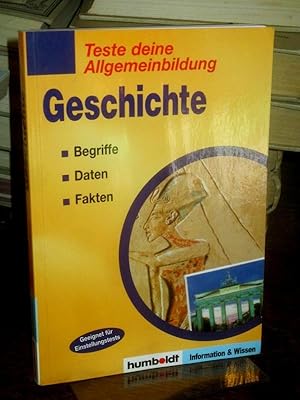 Seller image for Teste deine Allgemeinbildung - Geschichte. Begriffe, Daten, Fakten. for sale by Antiquariat Hecht