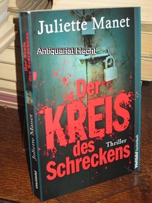 Bild des Verkufers fr Der Kreis des Schreckens. Thriller. Aus dem Franzsischen von Monika Buchgeister. zum Verkauf von Altstadt-Antiquariat Nowicki-Hecht UG