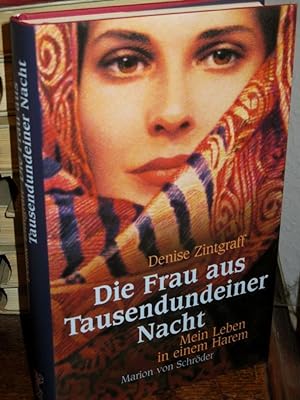 Seller image for Die Frau aus Tausendundeiner Nacht. Mein Leben in einem Harem. Aus dem Italienischen von Claudia Schmitt. for sale by Antiquariat Hecht