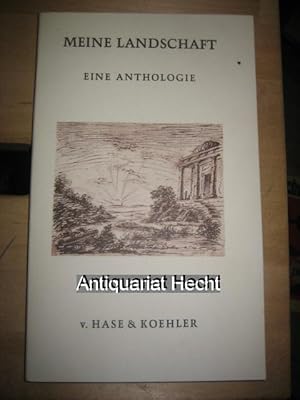 Imagen del vendedor de Meine Landschaft. Eine Anthologie. Herausgegeben von der Akademie der Wissenschaften und der Literatur zu Mainz, Klasse der Literatur. (=Mainzer Reihe Band 61). a la venta por Altstadt-Antiquariat Nowicki-Hecht UG