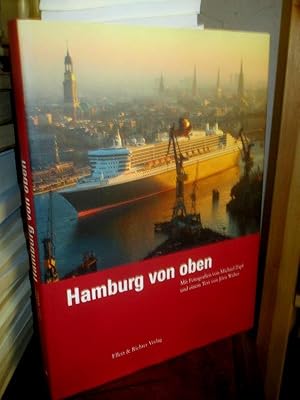 Hamburg von oben. Mit Fotografien von Michael Zapf und einem Text von Jörn Walter.