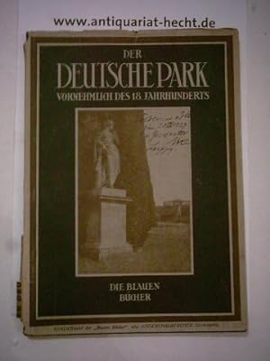 Seller image for Der deutsche Park vornehmlich des 18. Jahrhunderts. (= Die blauen Bcher). for sale by Altstadt-Antiquariat Nowicki-Hecht UG