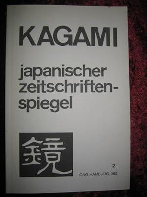 Kagami - Japanischer Zeitschriftenspiegel. Neue Folge, Jahrgang IX, Heft 2, 1982.