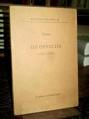 De officiis. Libri Tres. Edidit Olaus Gigon. (= Editiones Helveticae, Series Latinae II).