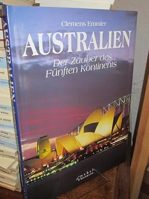 Image du vendeur pour Australien. Der Zauber des Fnften Kontinents. mis en vente par Altstadt-Antiquariat Nowicki-Hecht UG