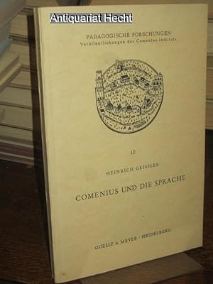 Comenius und die Sprache. (= Pädagogische Forschungen Band 10).